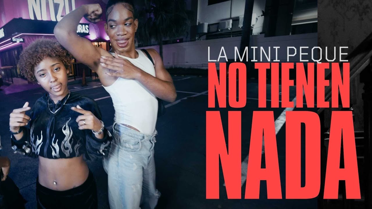 La Mini Peque - No Tienen Nada - Tiradera A Fan Fan - Video Oficial