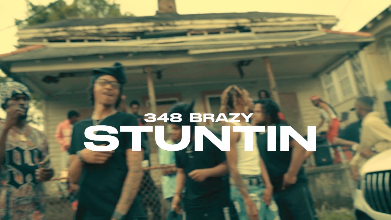 348 Brazy - Stuntin (Official Music Video)