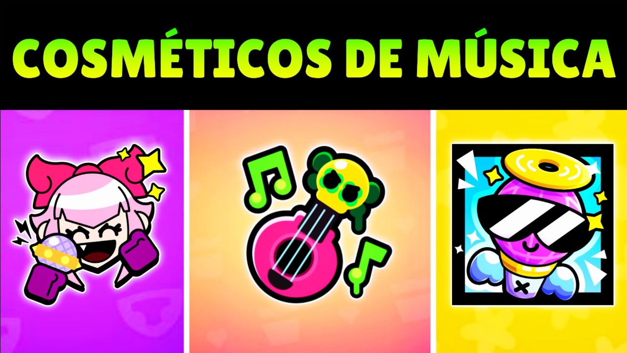 TODOS OS COSM&Eacute;TICOS LIGADOS A M&Uacute;SICA DO BRAWL STARS! 🎵🎶