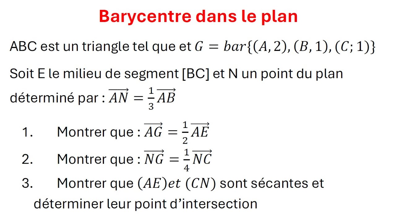 Barycentre dans le plan - 1Bac - Exercice très important - SE et SM