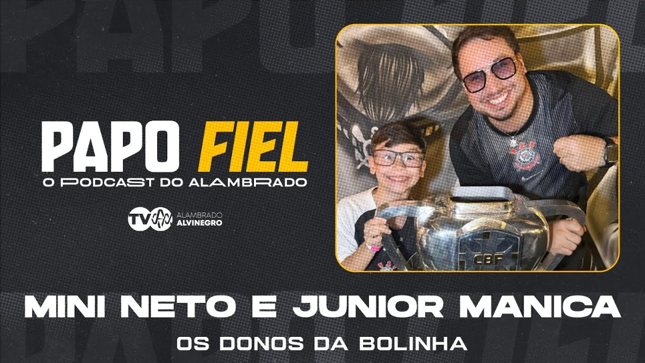 🛑 AO VIVO | PAPO FIEL 🛑 MINI NETO E JUNIOR MANICA (OS DONOS DA BOLINHA) - EP. #165