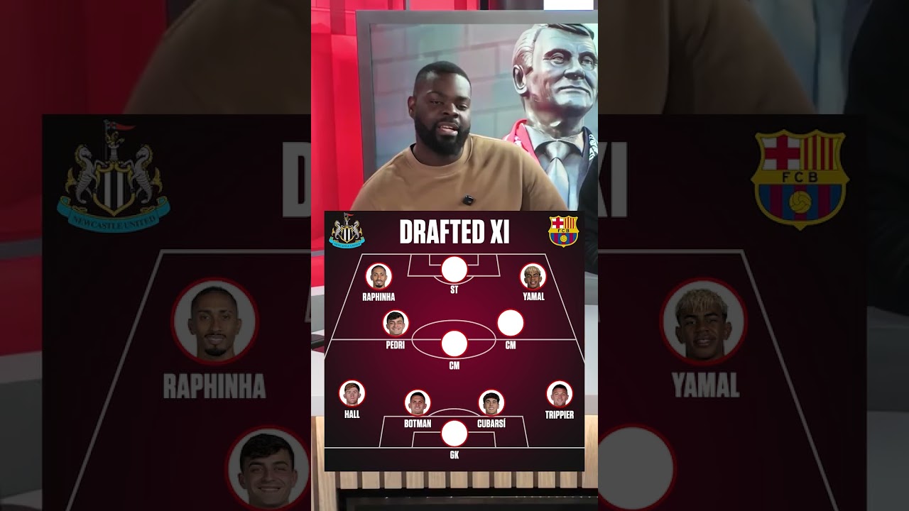 Barcelona vs. Newcastle drafted XI ⚽️