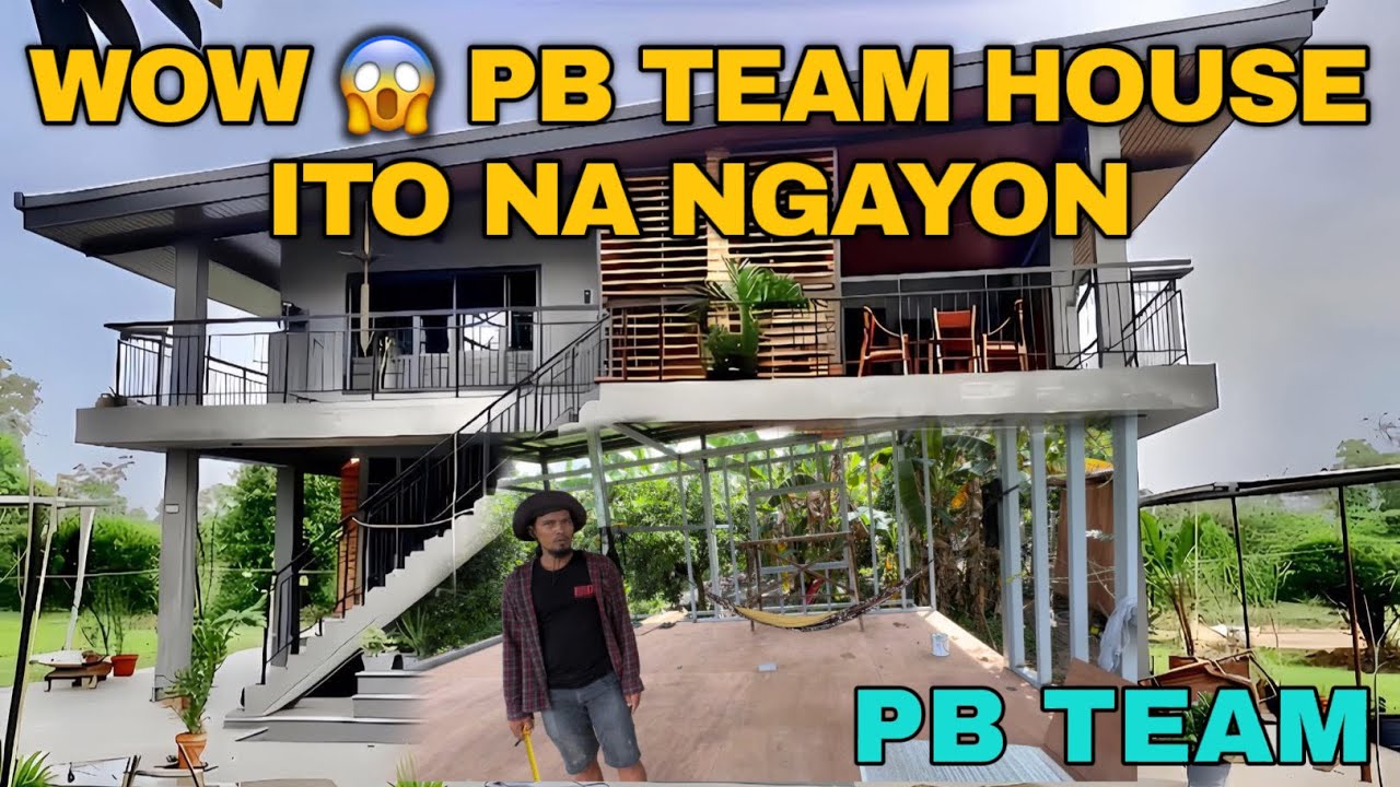 PB TEAM HOUSE ANG BILIS NG PAGKAGAWA