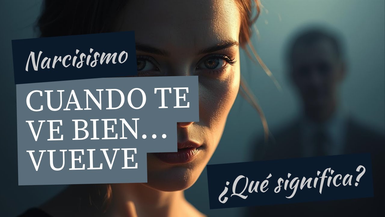 Cuando te ve bien ... vuelve. ¿Qué significa?