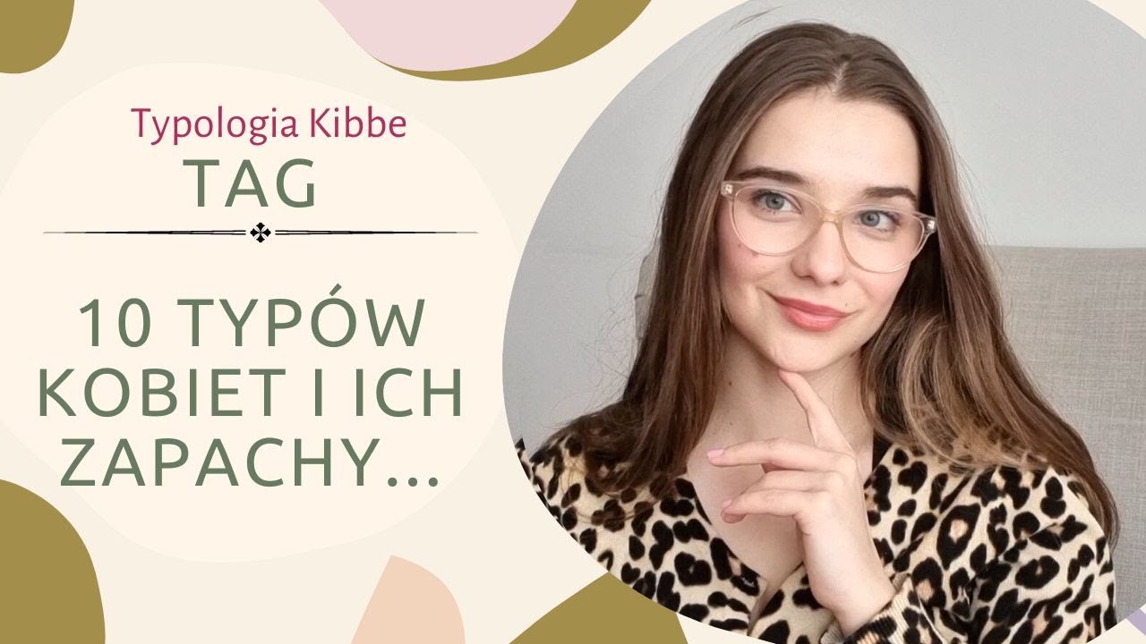 TAG I 10 TYPÓW KOBIET I ICH ZAPACHY...👄 #kibbebodytypes #perfumy #dzieńkobiet