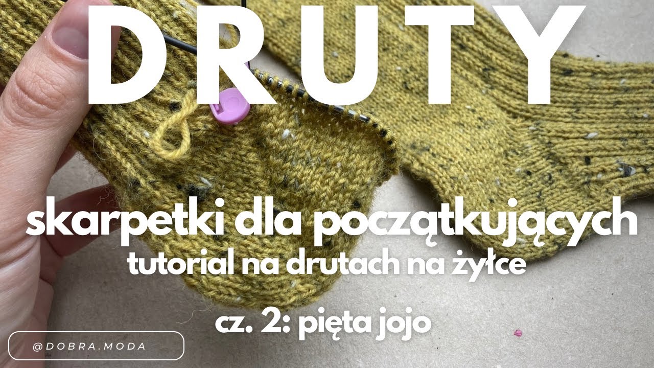 Zrób ze mną Twoją pierwszą parę skarpetek na drutach! 🧦 Część 2.: Pięta Jojo 💪🏽