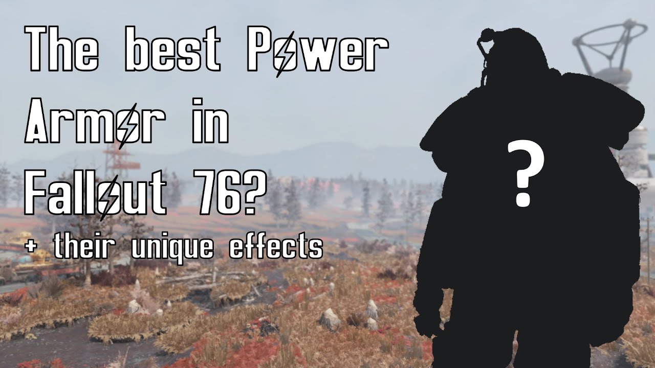 The best Power Armor in Fallout 76 + their unique effects