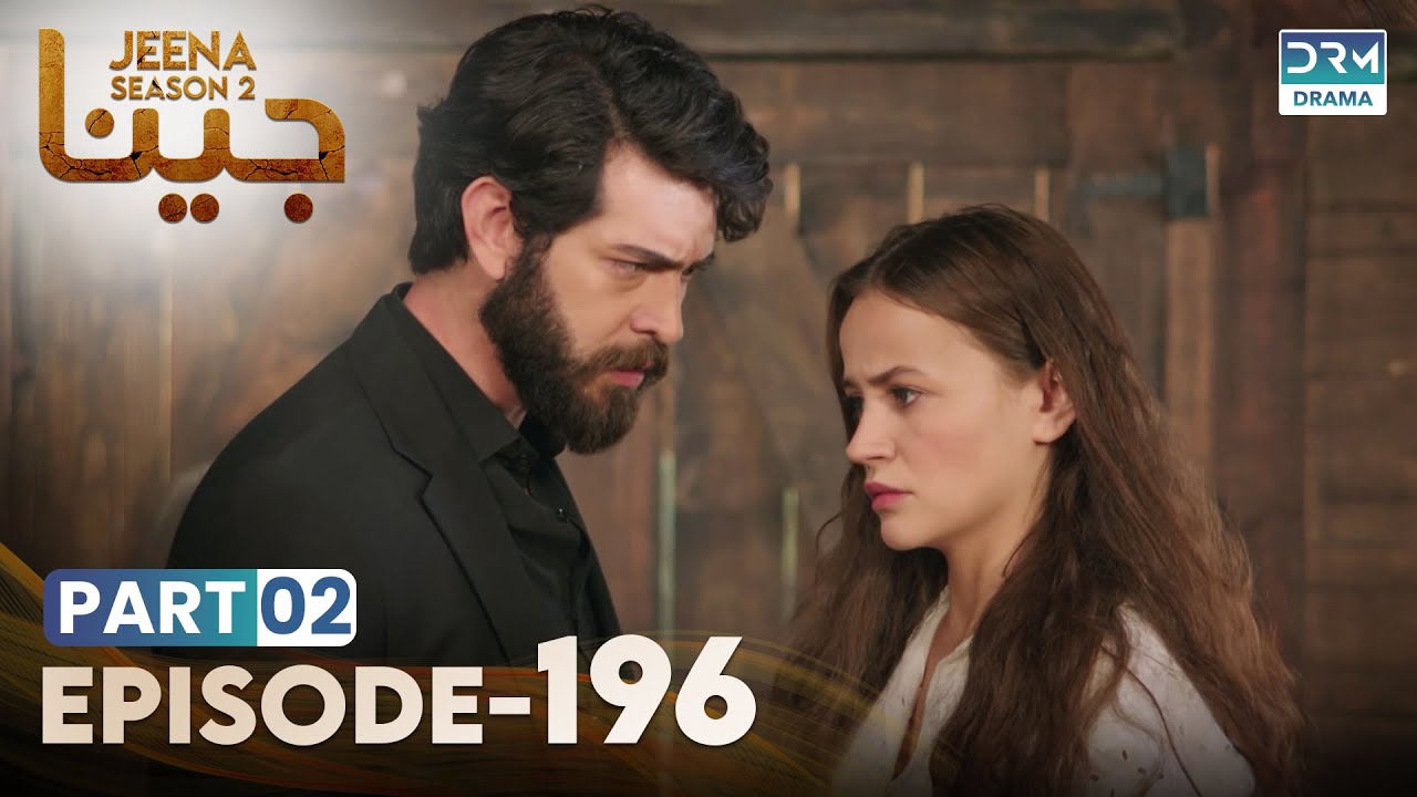 Turkish Drama in Urdu | JEENA Season 2 Episode 196 - Part 2 | Urdu Dubbed | UH1U