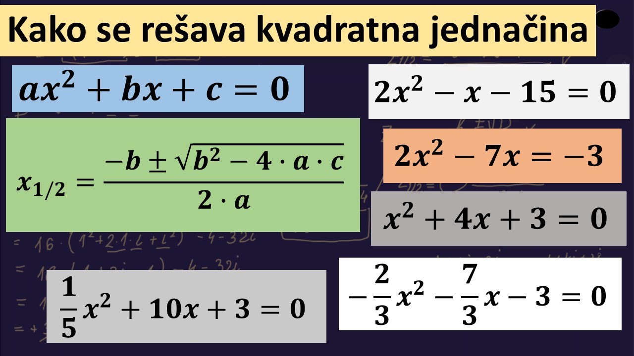 Kako se rešava kvadratna jednačina