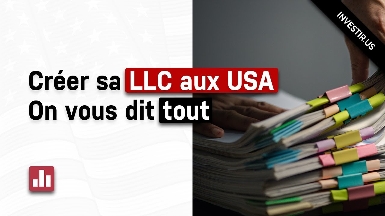 Créer votre LLC aux USA : on vous dit tout !