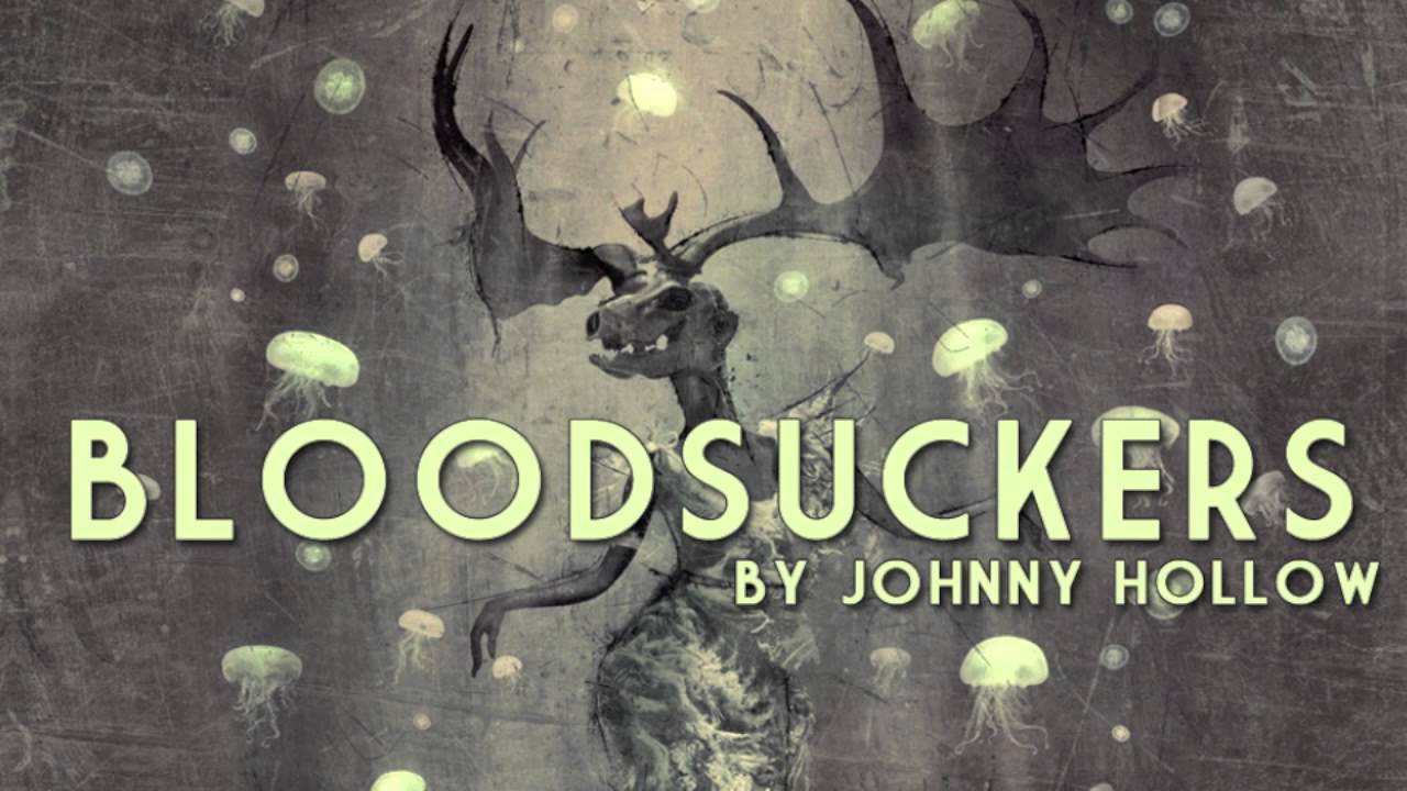 Bloodsuckers | Johnny Hollow