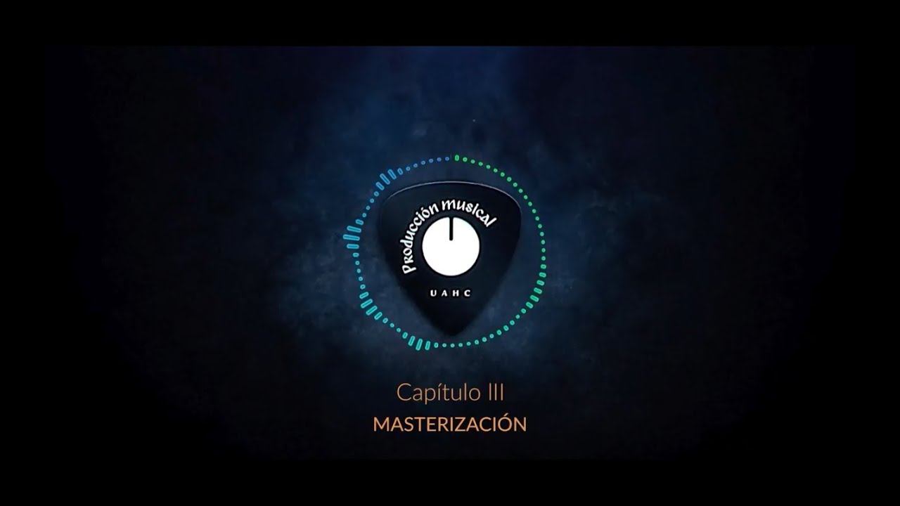 Curso Mezcla y Masterización - Capítulo  III (Sin Subtítulos)