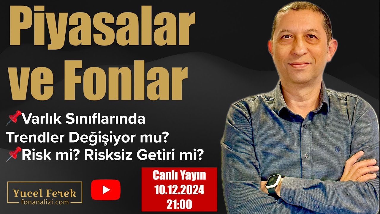 Piyasalar ve Fonlar #Varlık Sınıflarında Trendler Değişiyor mu? #fon #yatırımfonu