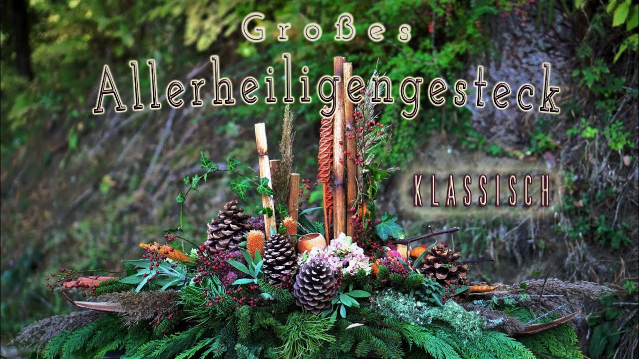 Üppiges ALLERHEILIGENGESTECK selber machen | groß - klassisch - natürlich und günstig