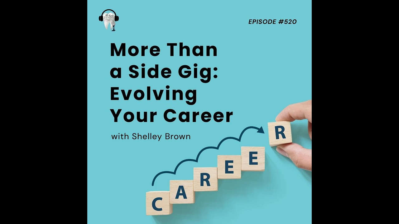 520 More Than a Side Gig, Evolving Your Career with Shelley Brown!
