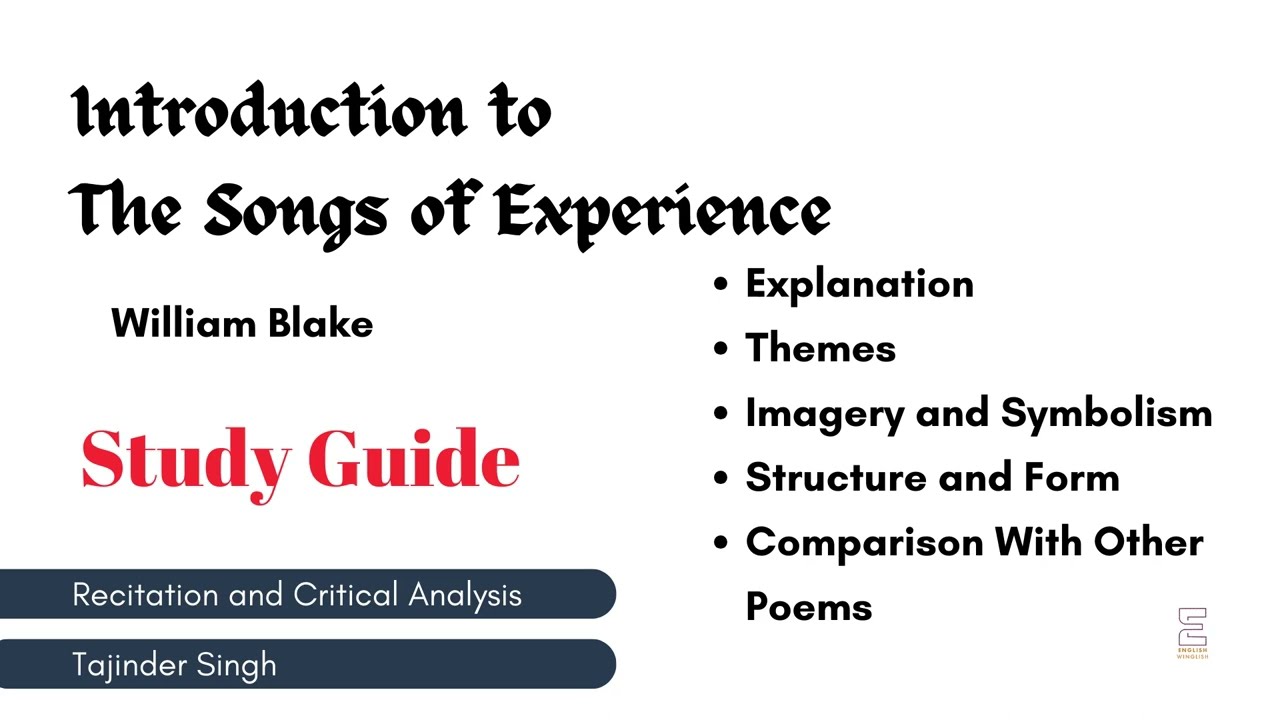 Introduction to The Songs of Experience | William Blake | Critical Analysis