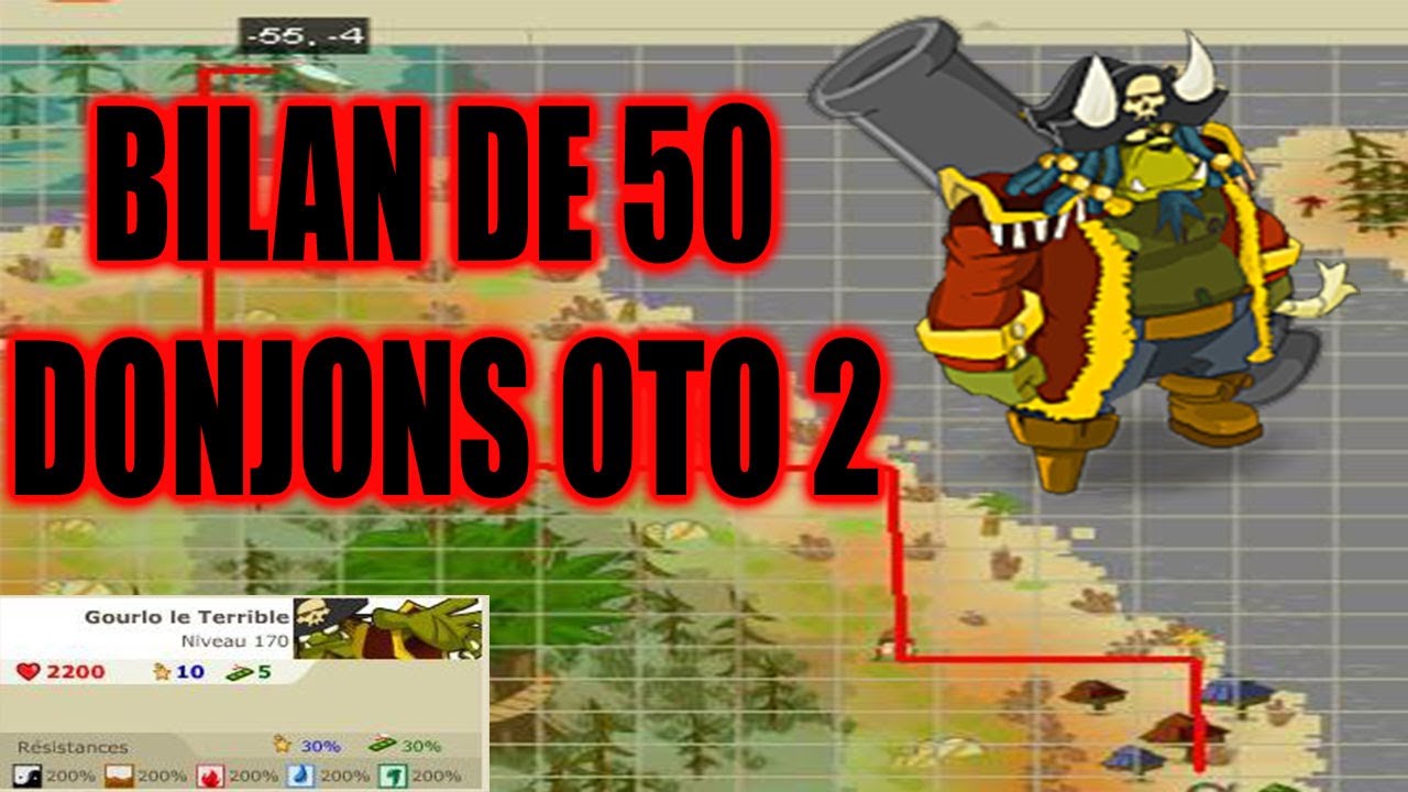 DOFUS RETRO: BILAN DE 50 DONJONS OTO 2 (GOURLOOOO)