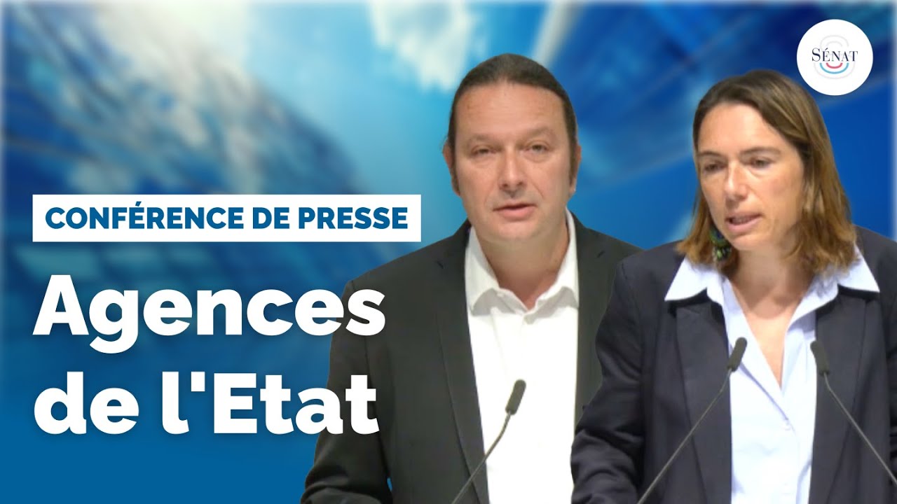 Agences de l'État : conclusions de la commission d'enquête