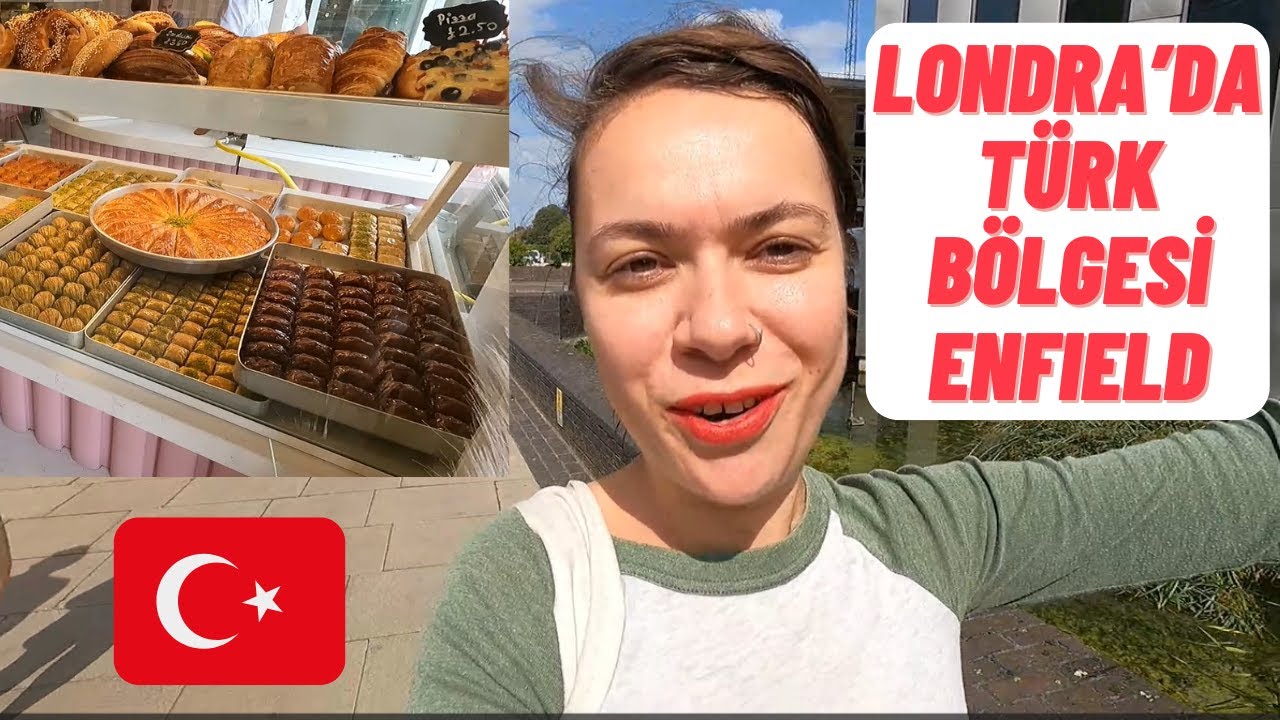 Londra'da TÜRK BÖLGESİ Enfield - Londra Türk Bölgesinde Yaşam Nasıl ? (İngiltere Yaşam)