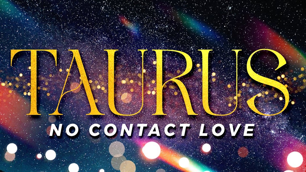 TAURUS No Contact - 