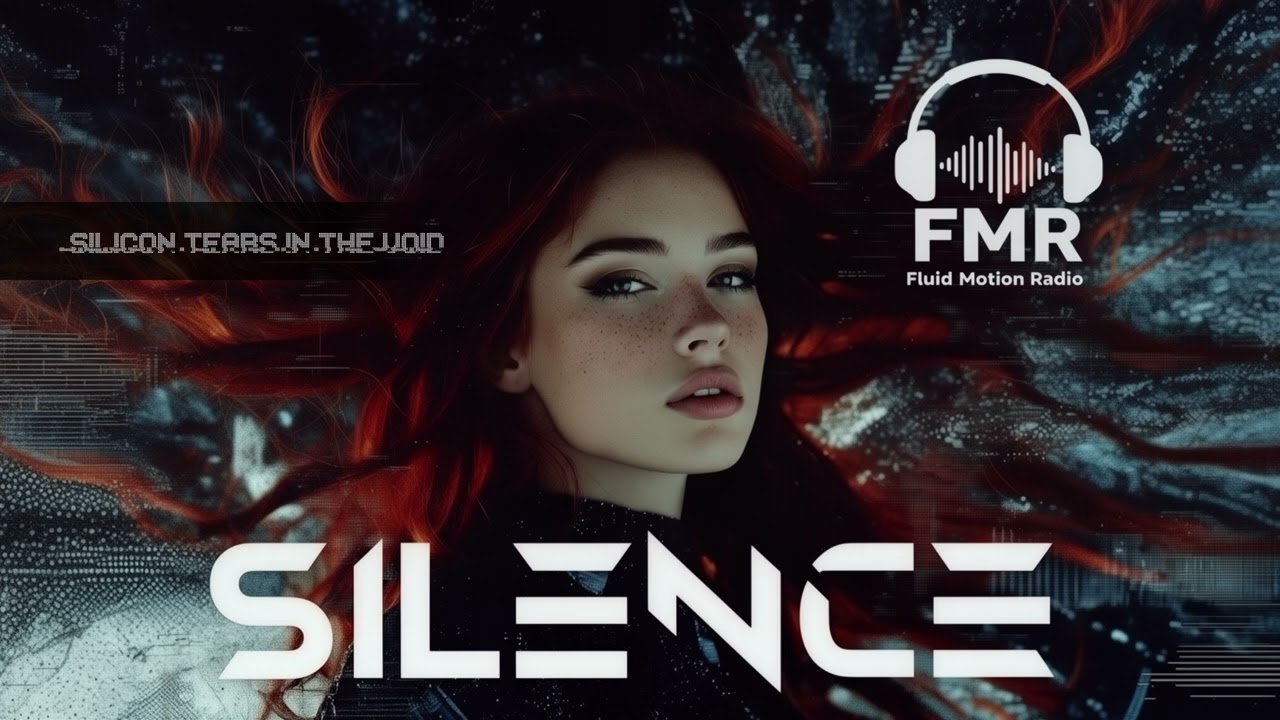 Fluid Motion Radio - 'Silicon Tears in the Void' (Official Audio)