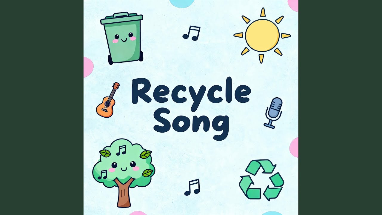 Recycle Song