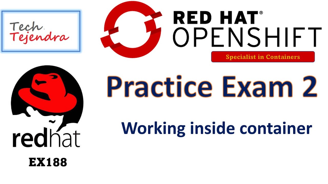 RedHat Ex188 Specialist in Containers - Practice Exam 2 - Working inside container, podman exec cp