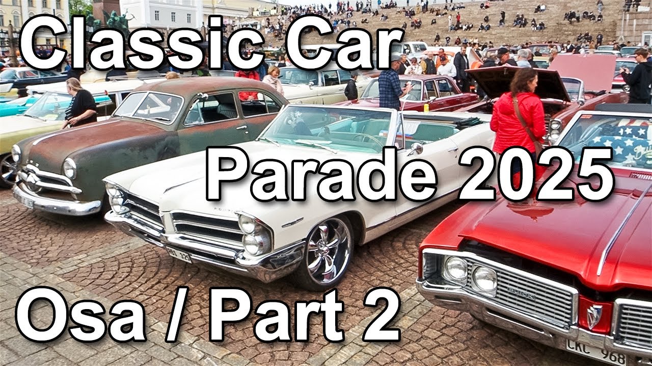 Classic Car Parade Helsinki, Cruising, Vintage cars. 24.5.2025. Osa / Part 2.