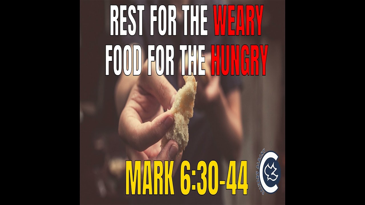 Rest for the Weary Bread for the Hungry. | Pastor Chris Fisher | Calvary Chapel Albany