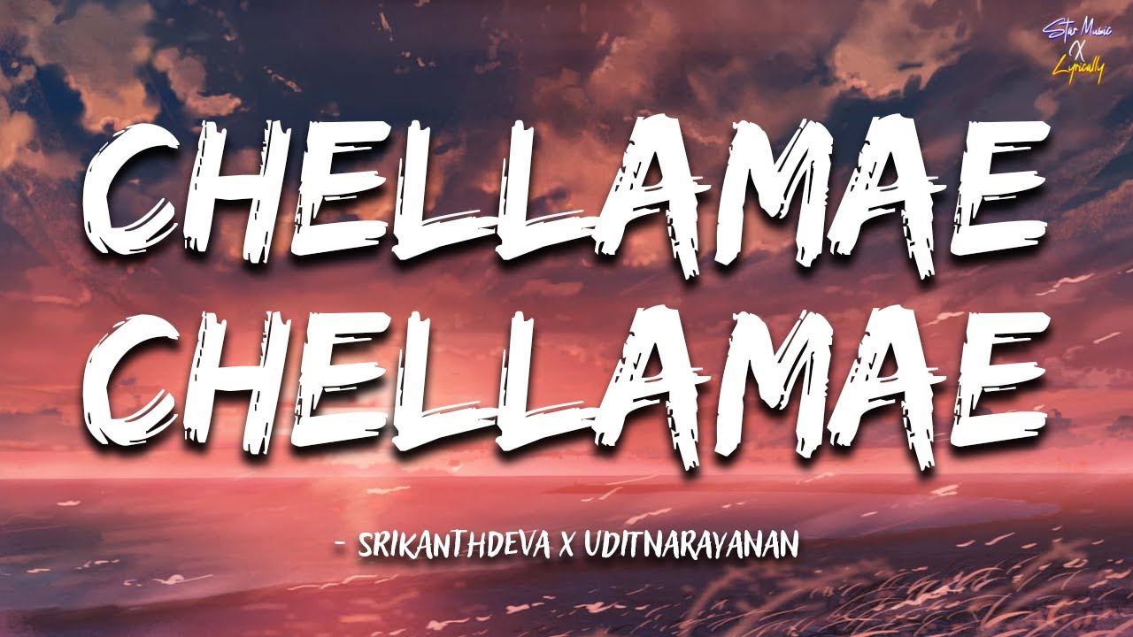 Chellamae Chellamae(Lyrics)-SrikanthDeva x UditNarayanan | GuruEnAalu |Madhavan| StarMusicXLyrically