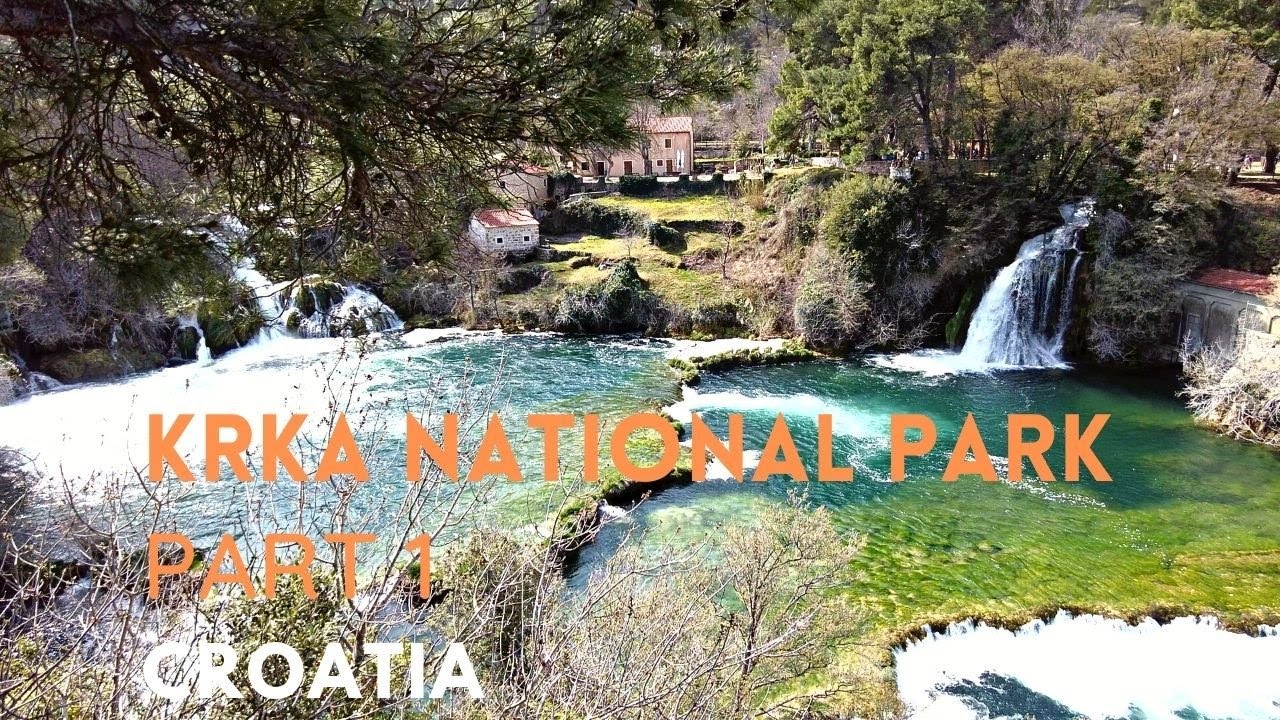 KRKA NATIONAL PARK & WATERFALLS - PART 1 | CROATIA