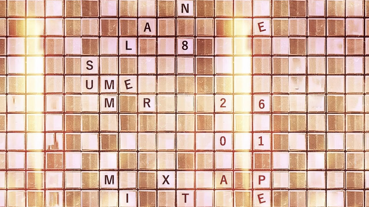 Lane 8 -  Summer 2016 Mixtape
