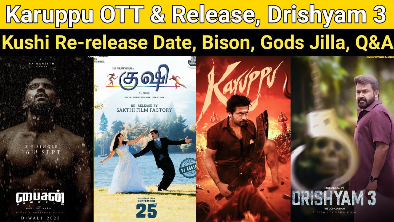 Karuppu | Bison 2nd Single, Drishyam 3 Release Date, Kushi Re-release, Gods Jilla, STR 50