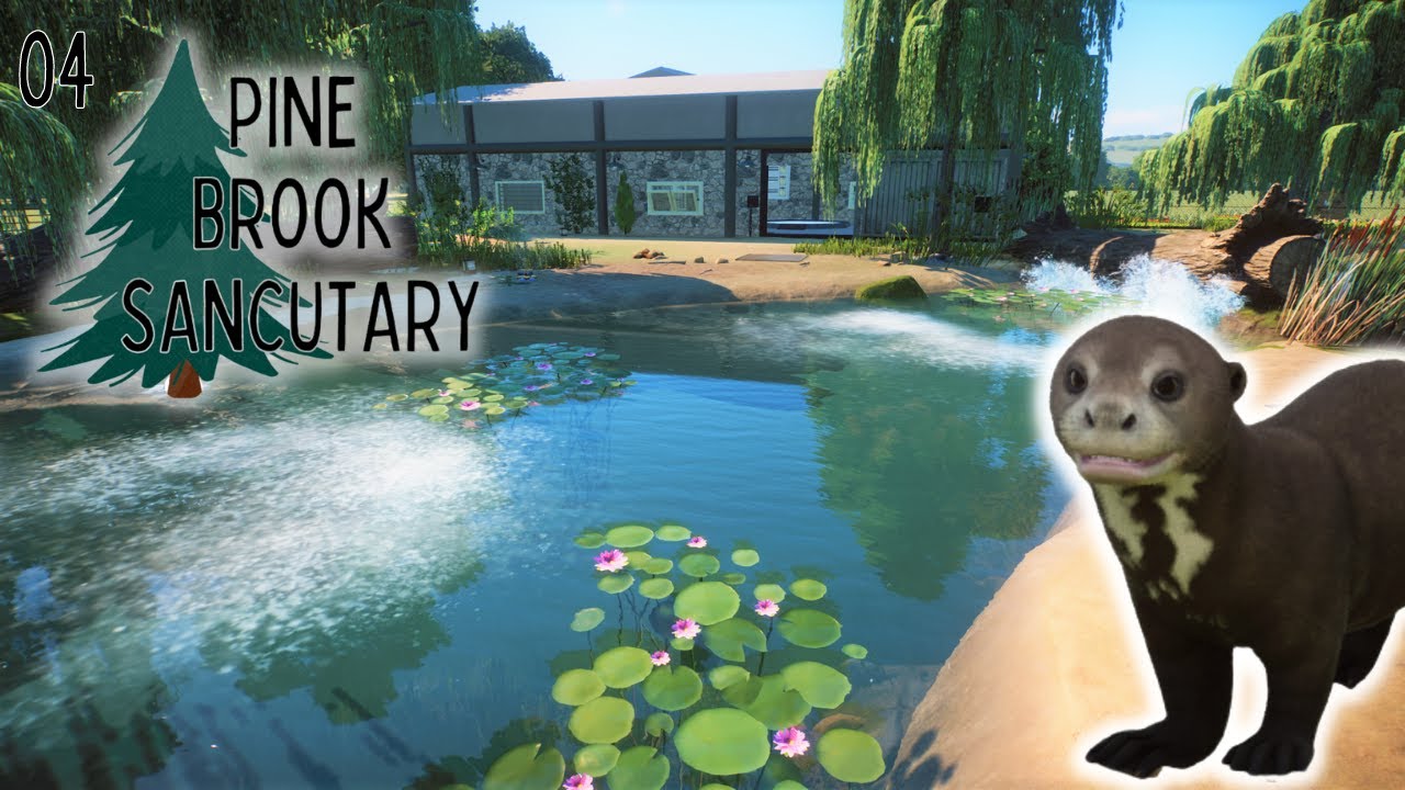 Giant Otter Habitat | Pine Brook Sanctuary | 04 | Planet Zoo Let's Play Franchise