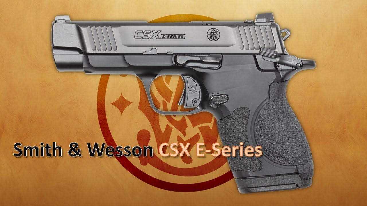 Smith and Wesson CSX E-Series Hands On Review!