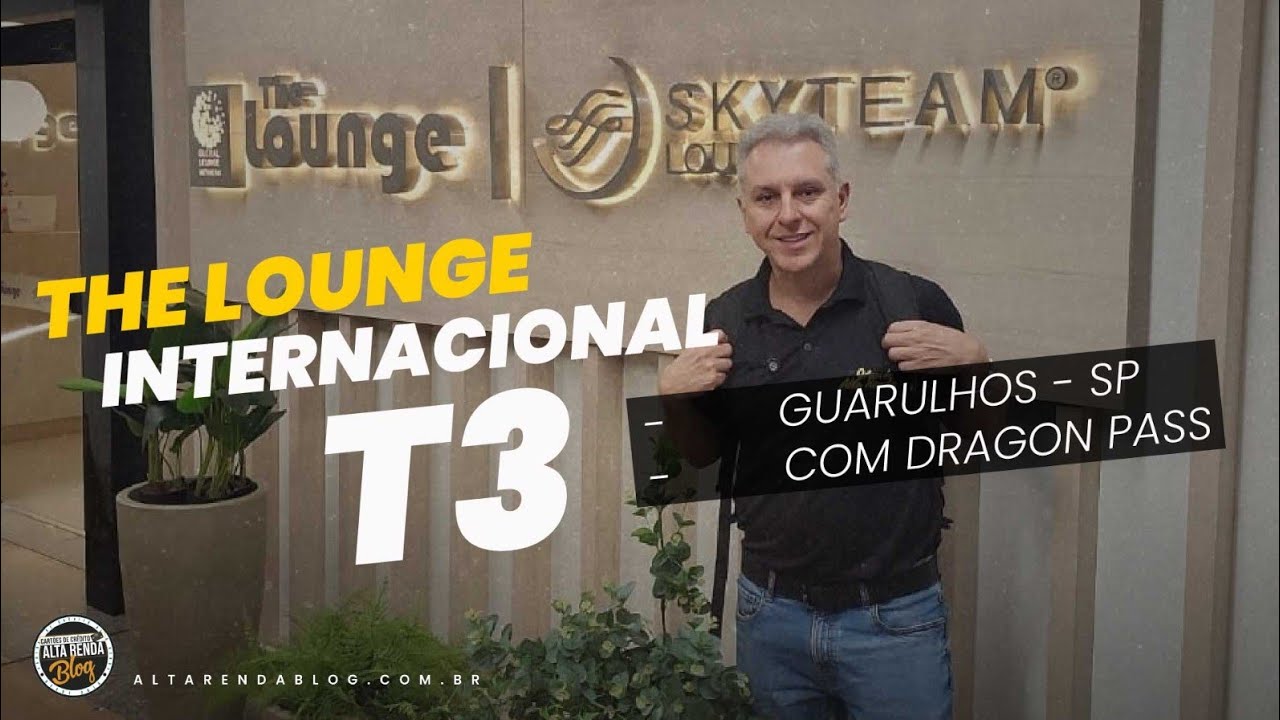💳CONHE&Ccedil;A A SALA VIP THE LOUNGE GUARULHOS SKY TEAM TERMINAL 2 INTERNACIONAL.
