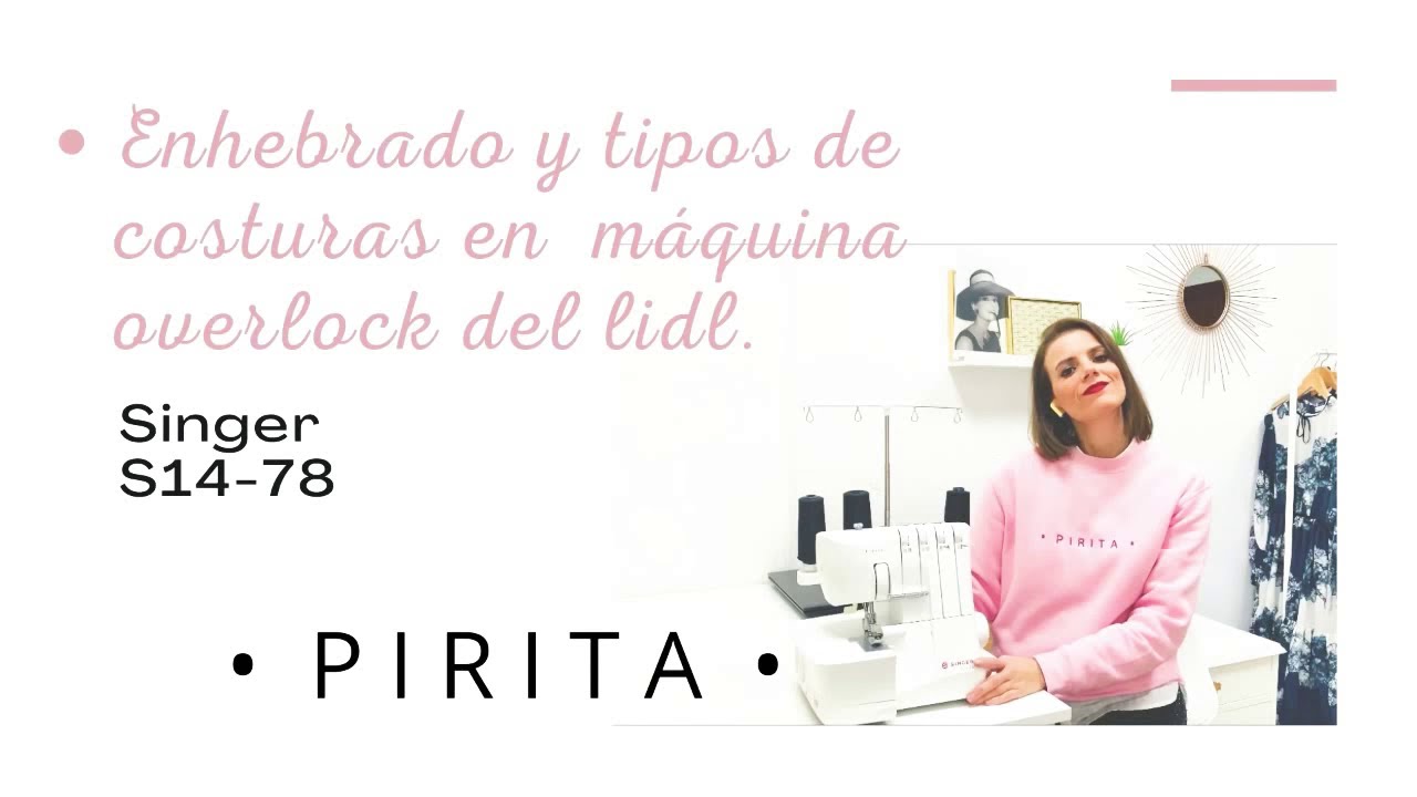 remalladora del lidl singer s14-78 Enhebrado y tipos de costuras