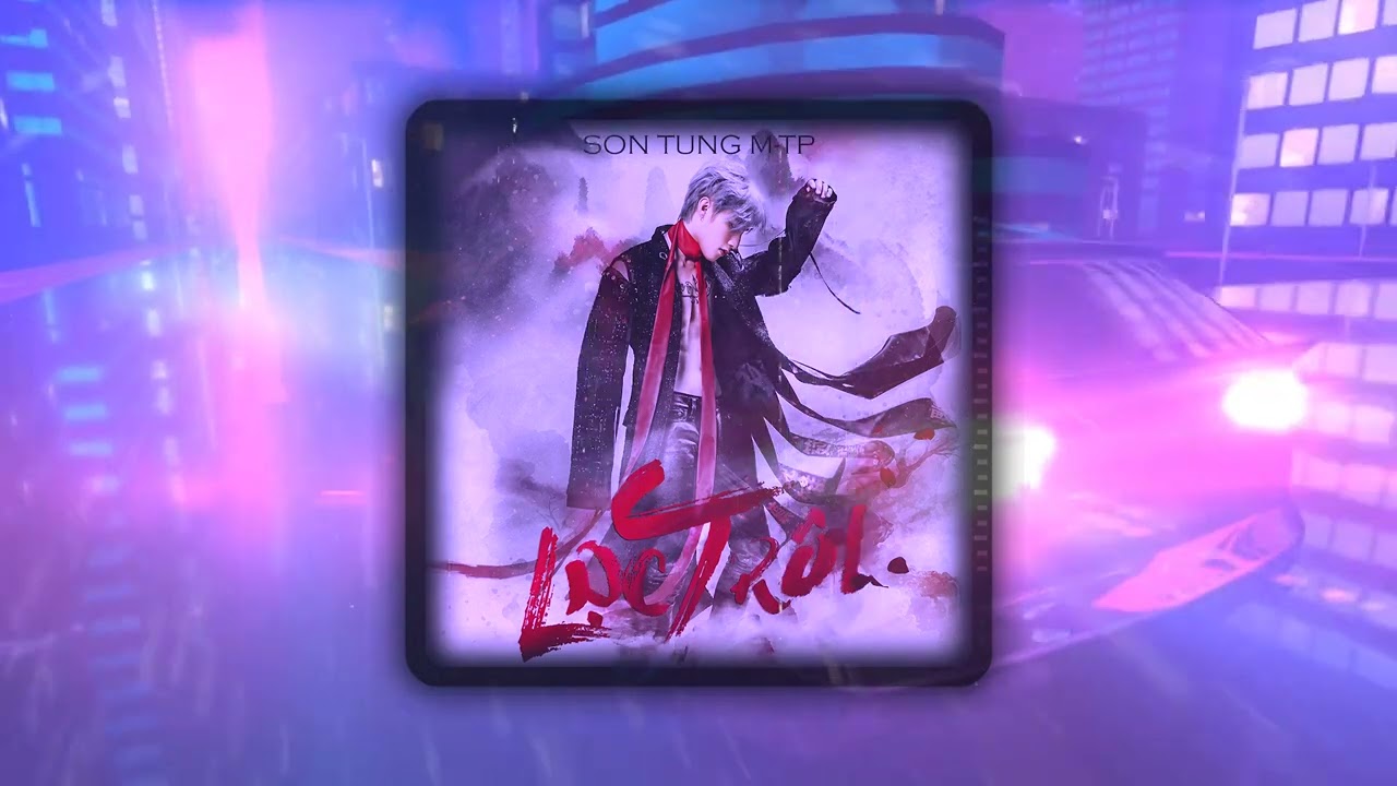 SƠN TÙNG M-TP | LẠC TRÔI (BING REMIX) | SYNTHWAVE POP 80s