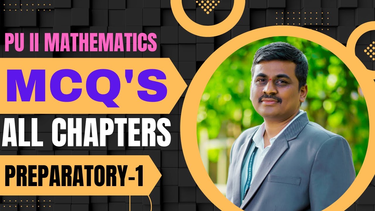 2nd PU MATHS ALL CHAPTERS MCQ QUESTIONS || PU II MCQS IMPORTANT QUESTIONS FOR PREPARATORY EXAM 2026