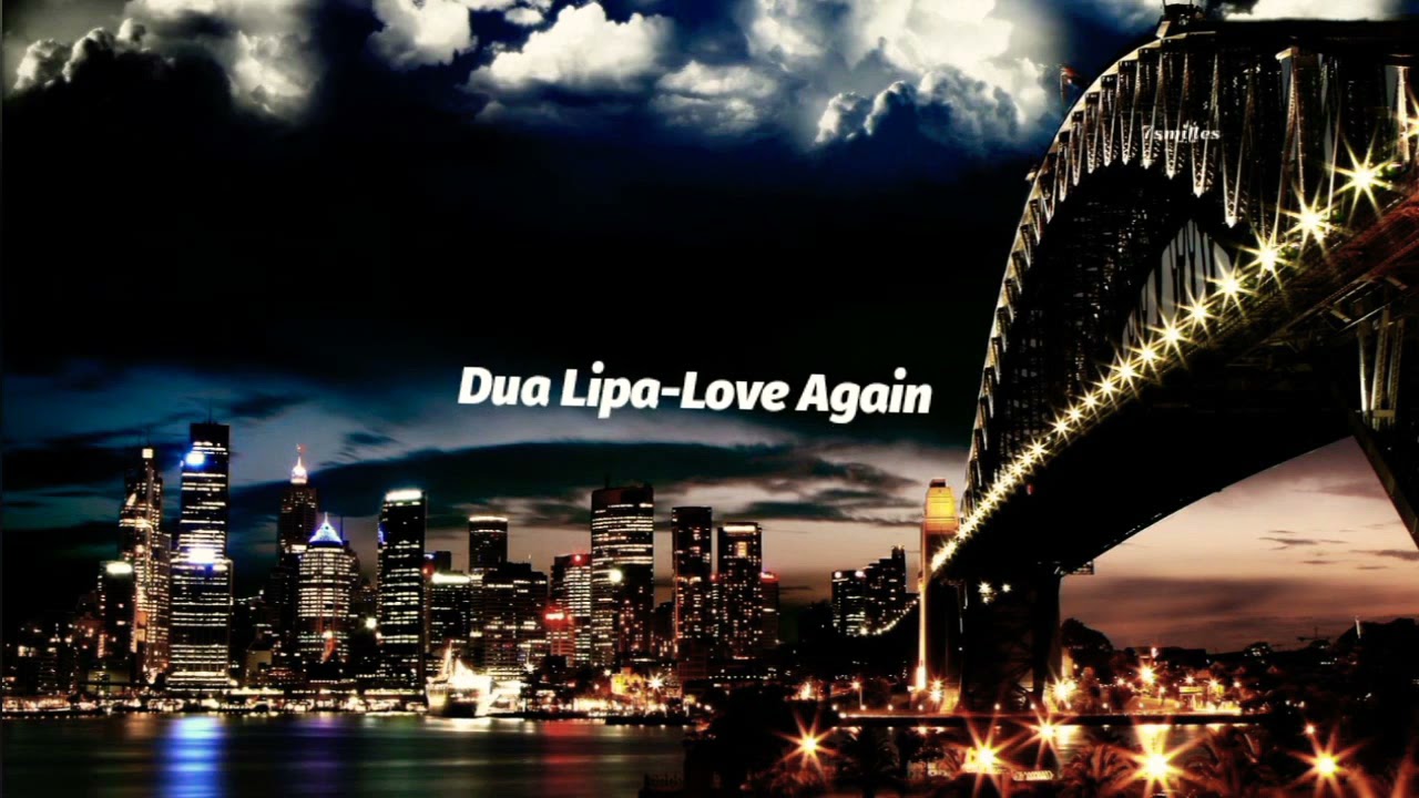 Dua Lipa-Love Again (Lyrics)