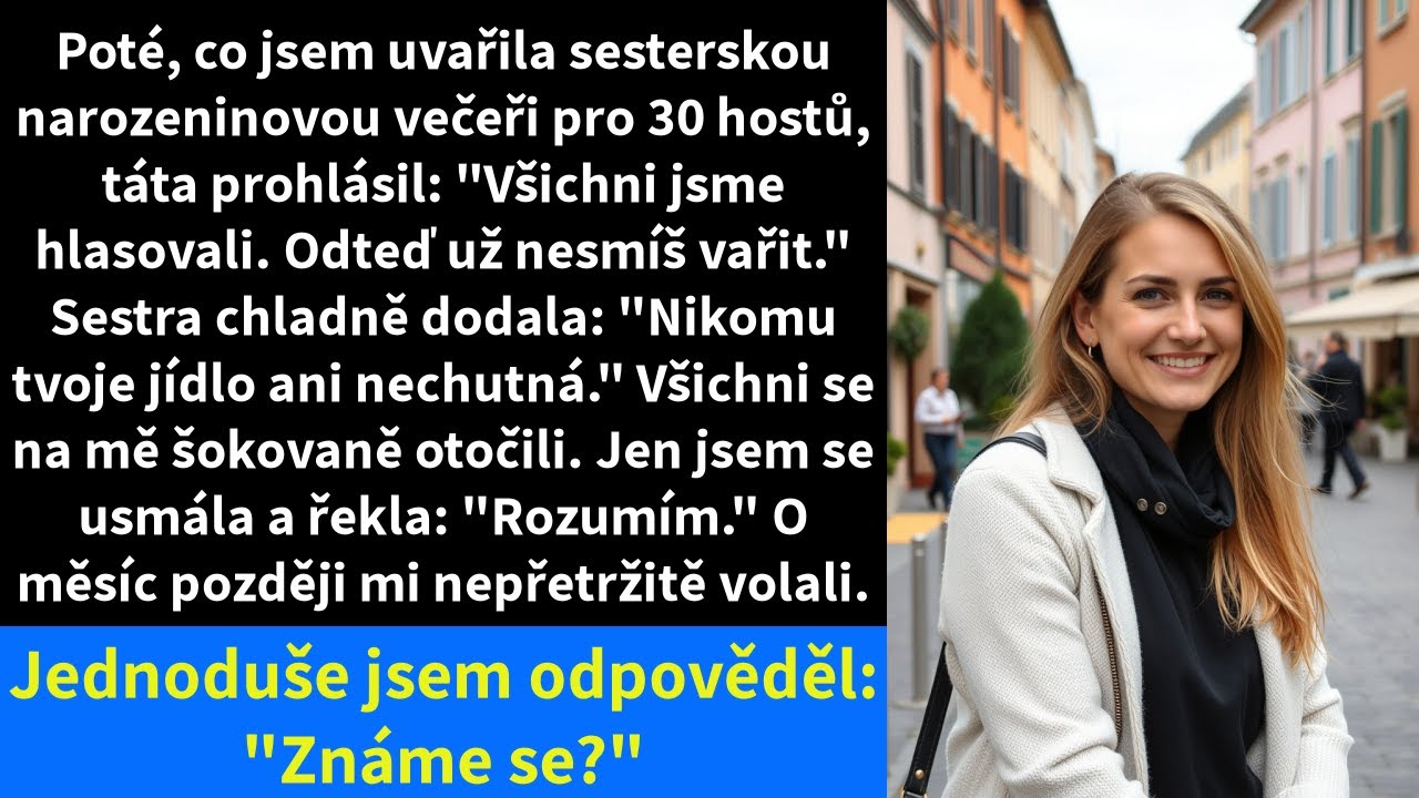 Poté, co jsem uvařila sesterskou narozeninovou večeři pro 30 hostů, táta prohlásil: