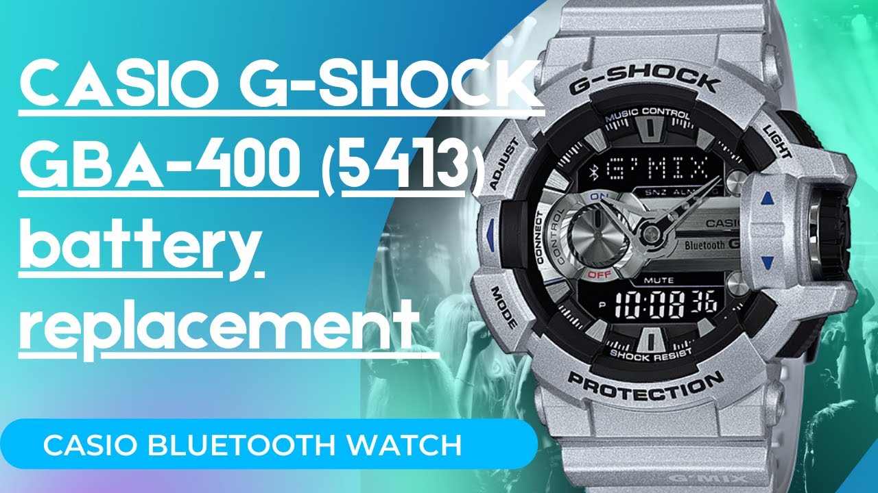 CASIO G-SHOCK GBA-400 (5413) Bluetooth watch battery replacement #watchservicebd