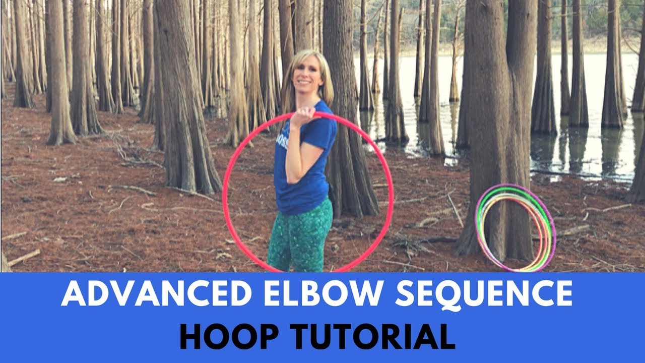 Hoop Tutorial - Advanced Elbow Sequence