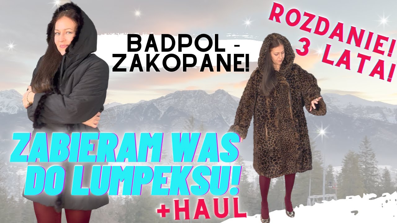 Zabieram Was do lumpeksu- Zakopane! Vlog i haul z mega kurtkami i futerkami! Rozdanie na 3 rocznicę!