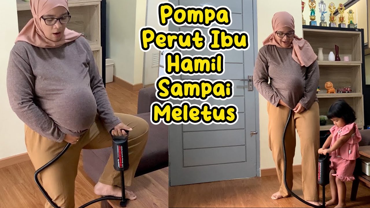 Pompa Perut Ibu Jadi Hamil Buncit Besar Sampai Meletus ! Anak Kaget Sampai Mau Pingsan