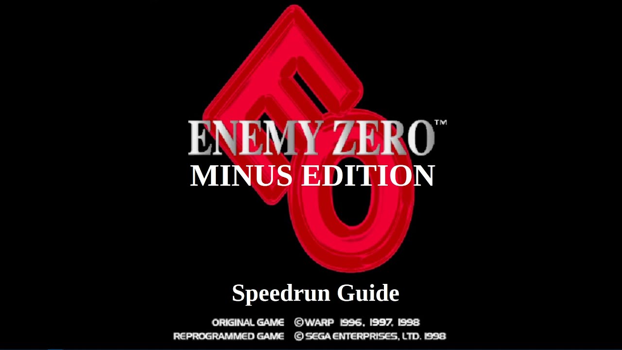 Enemy Zero (Minus Edition) Speedrun Tutorial