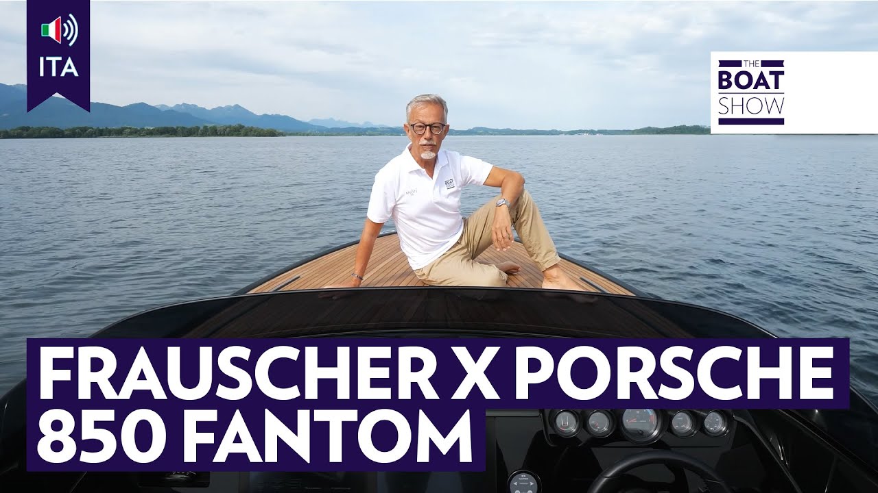 [ITA] FRAUSCHER X PORSCHE 850 FANTOM - Prova Barca Elettrica - The Boat Show
