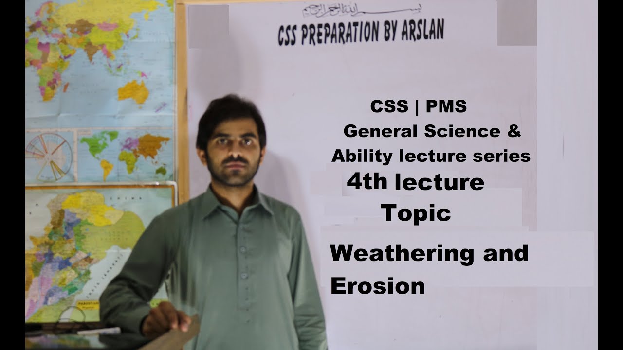 CSS | PMS | General Science & Ability lecture series|EDS|4th lecture| Weathering and Erosion