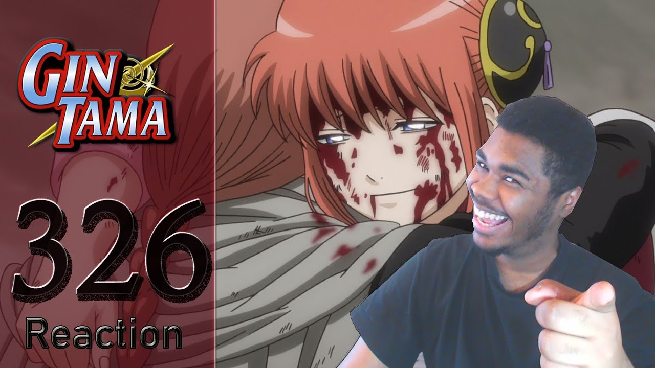 Gintama Episode 326 Reaction: Rakuyo Arc Part 10