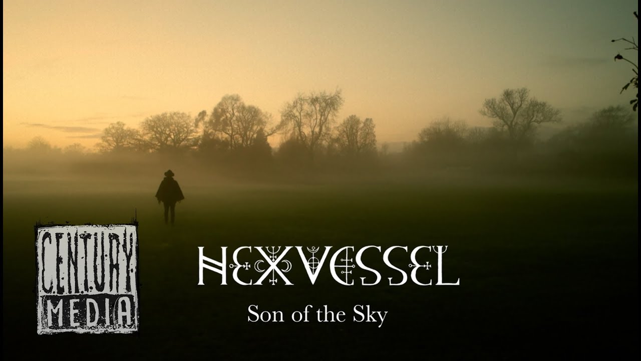 HEXVESSEL - Son of the Sky (OFFICIAL VIDEO)